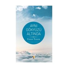 Aynı Gökyüzü Altında - Yusuf Tosun