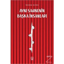 Aynı Sahnenin Başka İnsanları - Volkan Şipka