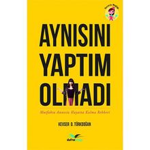 Aynısını Yaptım Olmadı Mutfakta Annesiz Hayatta Kalma Rehberi - Kevser Türkdoğan