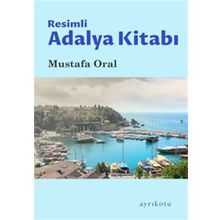 Ayrıkotu Yayınları Resimli Adalya Kitabı