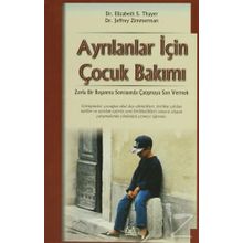 Ayrılanlar Için Çocuk Bakımı - Elizabeth S. Thayer - Jeffrey Zimmerman