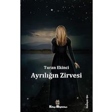 Ayrılığın Zirvesi Turan Ekinci
