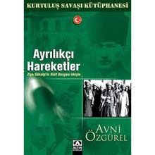 AYRILIKÇI HAREKETLER - AVNI ÖZGÜREL