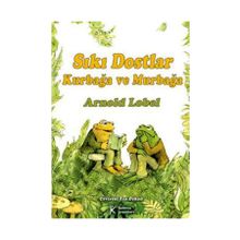 Ayrılmaz İkili Kurbağa ve Murbağa - Arnold Lobel