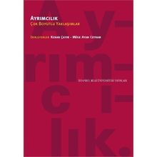 AYRIMCILIK ÇOK BOYUTLU YAKLAŞIMLAR - KENAN ÇAYIR;MÜGE AYAN CEYHAN