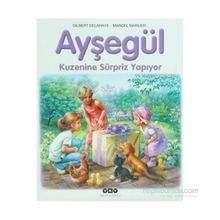 Ayşegül 59 - Kuzenine Sürpriz Yapıyor - Gilbert Delahaye;Marcel Marlier