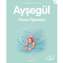 AYŞEGÜL 9 - YÜZME ÖĞRENİYOR - GILBERT DELAHAYE;MARCEL MARLIER