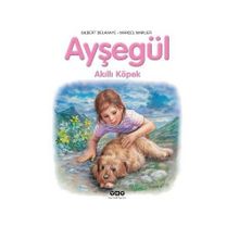 Ayşegül Akıllı Köpek - Marcel Marlier Gilbert Delahaye
