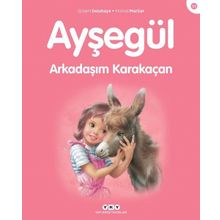 Ayşegül - Arkadaşım Karakaçan - Gilbert Delahaye - Marcel Marlier