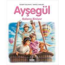 Ayşegül - Balona Biniyor - Gilbert Delahaye - Marcel Marlier