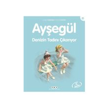 AYŞEGÜL DENIZIN TADINI ÇIKARIYOR - GILBERT DELAHAYE;MARCEL MARLIER