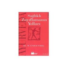 AYURVEDA SAĞLIKLI ZAYIFLAMANIN YOLLARI - M. ENDER SARAÇ