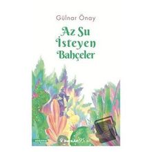 Az Su İsteyen Bahçeler - Gülnar Önay