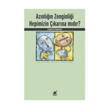 Azınlığın Zenginliği Hepimizin Çıkarına mıdır? - zygmun bauman
