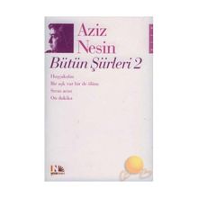 AZIZ NESIN BÜTÜN ŞİİRLERİ 2 - AZIZ NESIN
