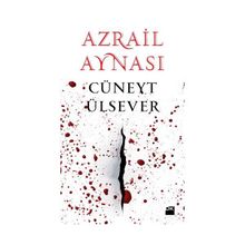 AZRAIL AYNASI - CÜNEYT ÜLSEVER
