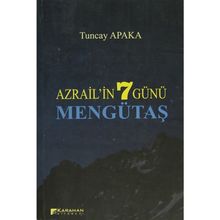 AZRAILIN 7 GÜNÜ MENGÜTAŞ - TUNCAY APAKA