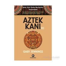 Aztek Kanı İkinci Kitap - Gary Jennings