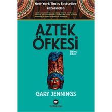 Aztek Öfkesi 1 - Gary Jennings