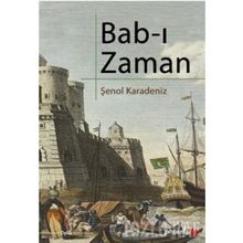 BAB-I ZAMAN - ŞENOL KARADENIZ