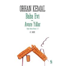 Baba Evi-Avare Yıllar Küçük Adamın Romanı 1-2 - Orhan Kemal