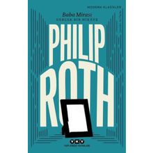 Baba Mirası-Gerçek Bir Hikaye - Philip Roth