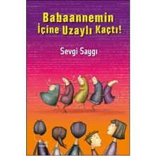 Babaannemin İçine Uzaylı Kaçtı! - Sevgi Saygı
