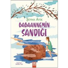 Babaannemin Sandığı - Şeyma Ayık