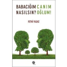 Babacığım Nasılsın? - Fethi Yıldız