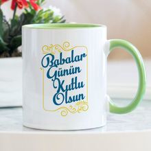 Babalar Günün Kutlu Olsun Yeşil Kupa Bardak