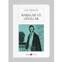 Babalar ve Oğullar - ivan sergevic turgenyev