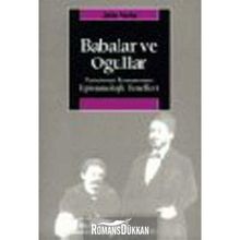 BABALAR VE OĞULLAR TANZIMAT ROMANININ EPISTEMOLOJIK TEMELLERI - JALE PARLA