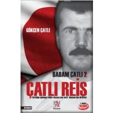 Babam Çatlı 2 - Çatlı Reis - Gökçen Çatlı