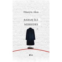 Babam İle Mersedes - Hüseyin Akın