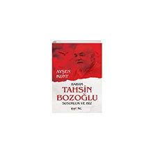 Babam Tahsin Bozoğlu Susurluk ve Biz - Ayşen Kunt Eyobi Yayınları