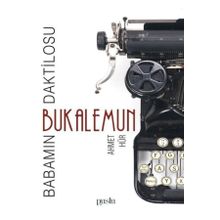 Babamın Daktilosu - Bukalemun - Ahmet Hür