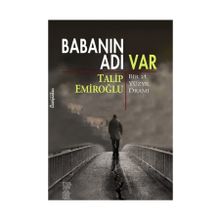 Babanın Adı Var - Talip Emiroğlu