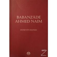 Babanzade Ahmed Naim - Hüseyin Hansu