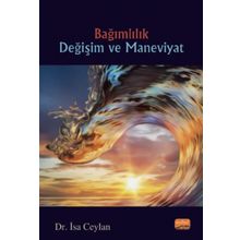 Bağımlılık Değişim Ve Maneviyat - İsa Ceylan