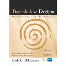 Bağımlılık ve Değişim - Carlo C. Diclemente The Guilford Press Carlo C. Diclemente