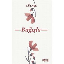 Bağışla - Gülaye