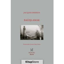 Bağışlamak - Jacques Derrida