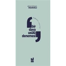 Bağlaçlı Yazılar: Bir Dava Usulü Denemesi - Abdurrahman İhsanoğlu