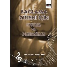 Bağlama Düzeni İçin Etütler ve Egzersizler - Ahmet Akın