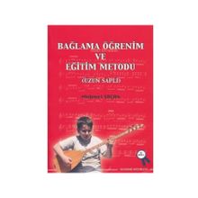Bağlama Öğrenim ve Eğitim Metodu - Mehmet Saçan