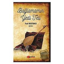 Bağlamamın Yedi Teli - Fuat Bostancı