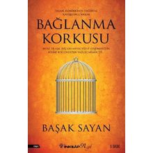 Bağlanma Korkusu - Başak Sayan