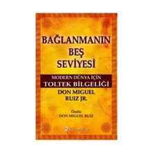 Bağlanmanın Beş Seviyesi - Don Miguel Ruiz Jr