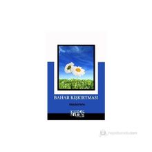 BAHAR KIŞKIRTMASI - ABDULLAH NEFES