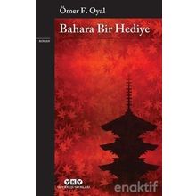 Bahara Bir Hediye - Ömer F. Oyal